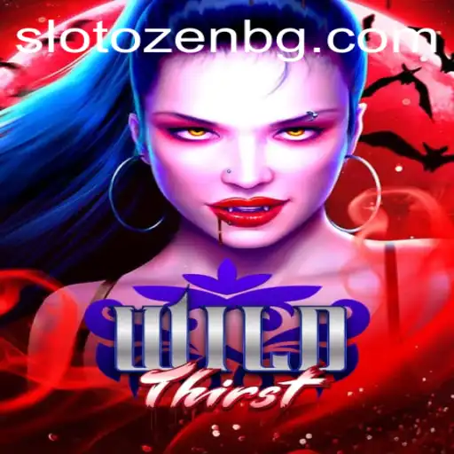 Exploring the Thrilling World of WildThirst: Unleash Your Inner LLLBoi